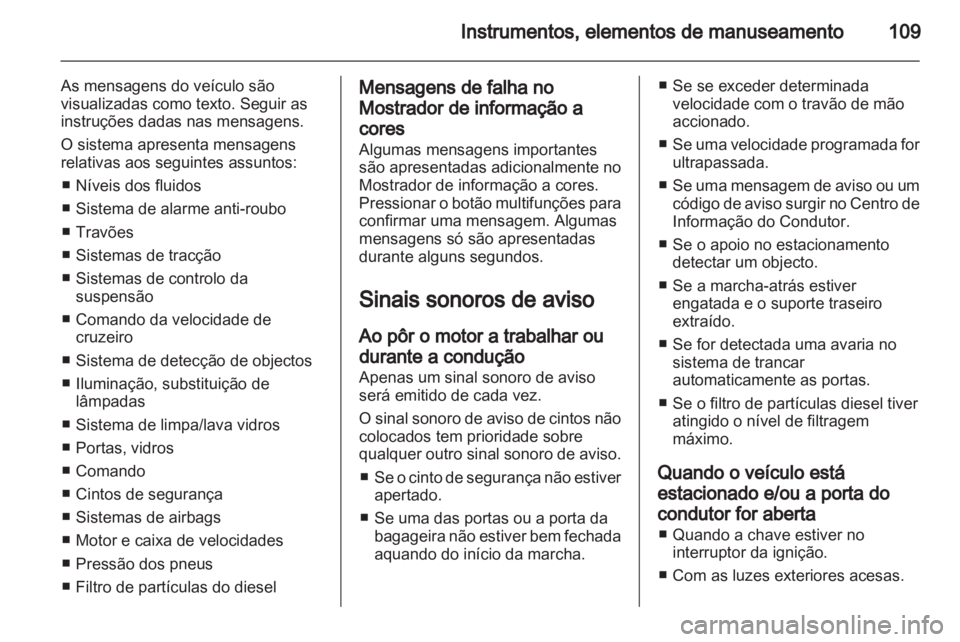 OPEL MERIVA 2013 Manual de Instruções (in Portugues) OPEL MERIVA 2013 Manual de Instruções (in Portugues)