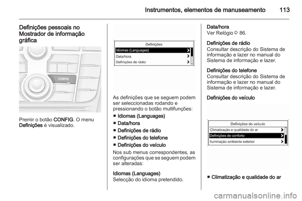 OPEL MERIVA 2013 Manual de Instruções (in Portugues) OPEL MERIVA 2013 Manual de Instruções (in Portugues)