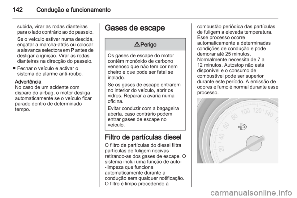 OPEL MERIVA 2013 Manual de Instruções (in Portugues) OPEL MERIVA 2013 Manual de Instruções (in Portugues)