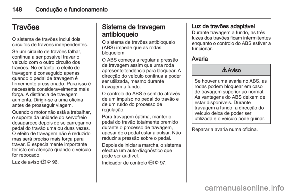 OPEL MERIVA 2013 Manual de Instruções (in Portugues) OPEL MERIVA 2013 Manual de Instruções (in Portugues)