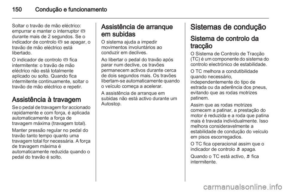 OPEL MERIVA 2013 Manual de Instruções (in Portugues) OPEL MERIVA 2013 Manual de Instruções (in Portugues)