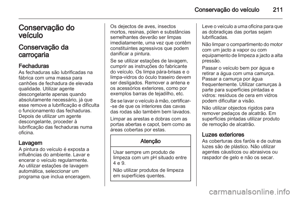 OPEL MERIVA 2013 Manual de Instruções (in Portugues) OPEL MERIVA 2013 Manual de Instruções (in Portugues)