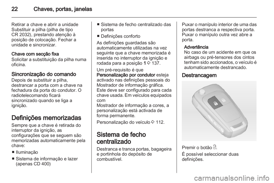 OPEL MERIVA 2013 Manual de Instruções (in Portugues) OPEL MERIVA 2013 Manual de Instruções (in Portugues)