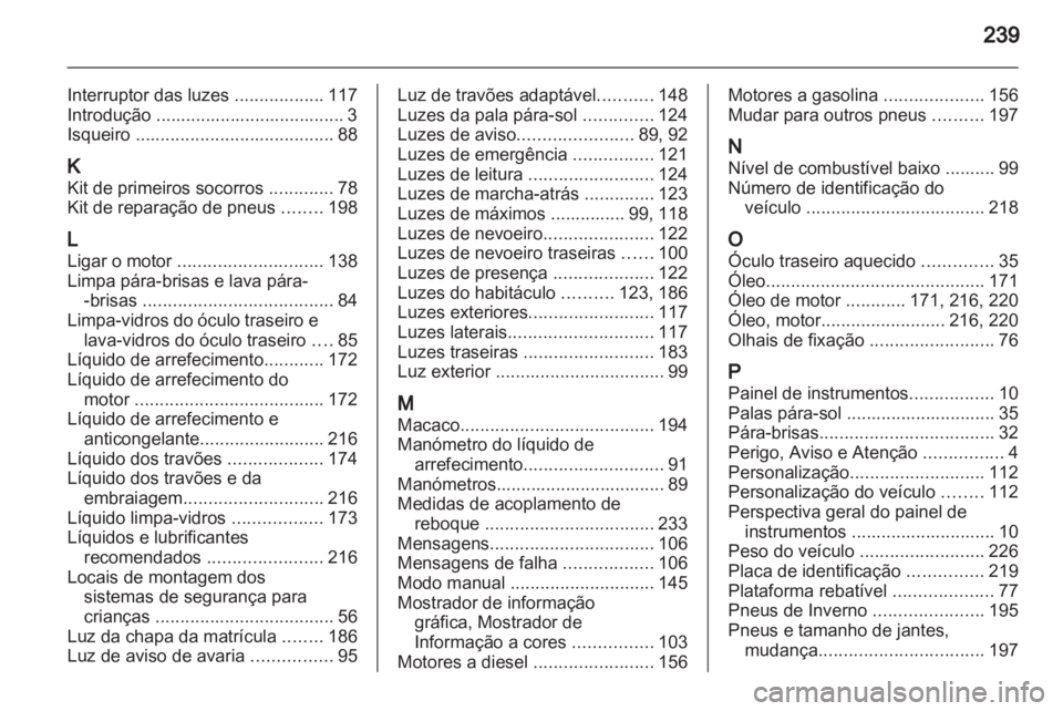 OPEL MERIVA 2013 Manual de Instruções (in Portugues) OPEL MERIVA 2013 Manual de Instruções (in Portugues)