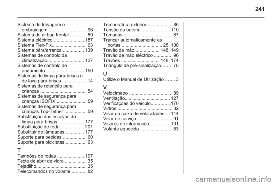 OPEL MERIVA 2013 Manual de Instruções (in Portugues) OPEL MERIVA 2013 Manual de Instruções (in Portugues)