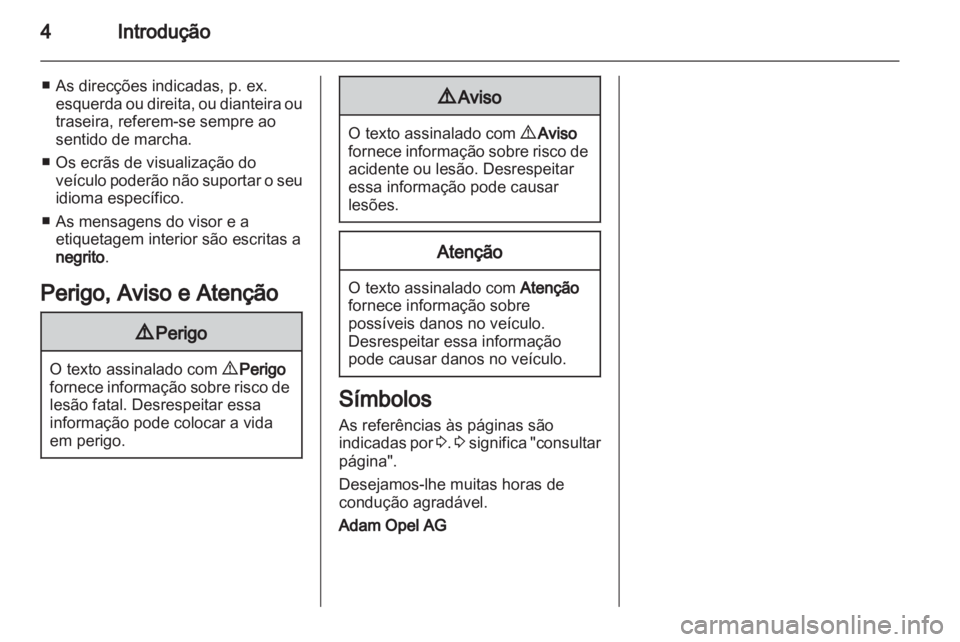 OPEL MERIVA 2013 Manual de Instruções (in Portugues) OPEL MERIVA 2013 Manual de Instruções (in Portugues)