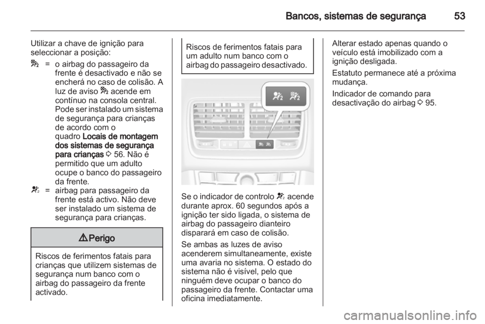 OPEL MERIVA 2013 Manual de Instruções (in Portugues) OPEL MERIVA 2013 Manual de Instruções (in Portugues)
