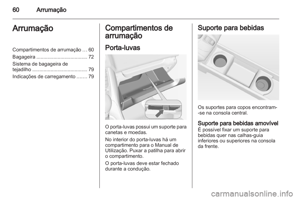 OPEL MERIVA 2013 Manual de Instruções (in Portugues) OPEL MERIVA 2013 Manual de Instruções (in Portugues)