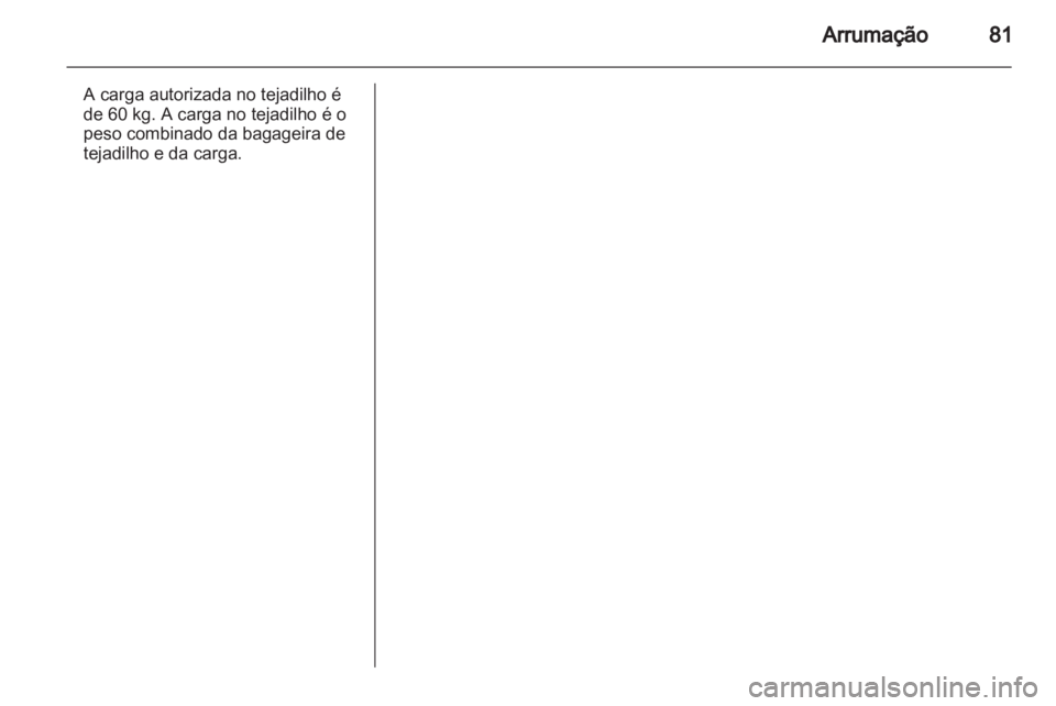 OPEL MERIVA 2013 Manual de Instruções (in Portugues) OPEL MERIVA 2013 Manual de Instruções (in Portugues)