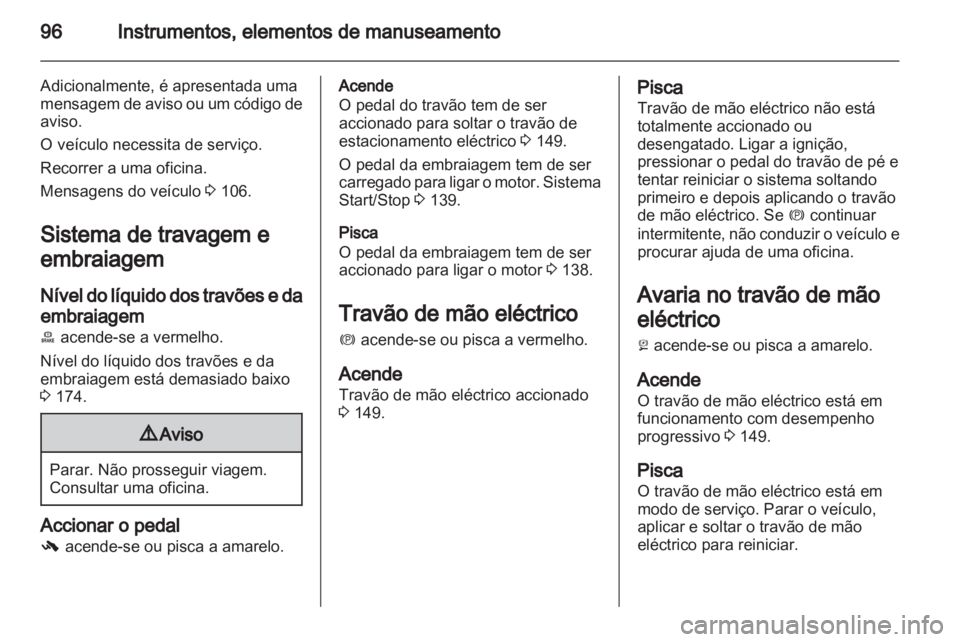 OPEL MERIVA 2013 Manual de Instruções (in Portugues) OPEL MERIVA 2013 Manual de Instruções (in Portugues)