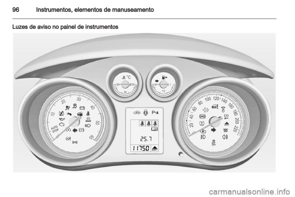 OPEL MERIVA 2013.5 Manual de Instruções (in Portugues) OPEL MERIVA 2013.5 Manual de Instruções (in Portugues)