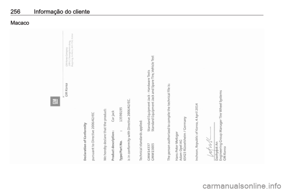 OPEL MOKKA X 2019.5 Manual de Instruções (in Portugues) 256Informação do clienteMacaco OPEL MOKKA X 2019.5 Manual de Instruções (in Portugues) 256Informação do clienteMacaco