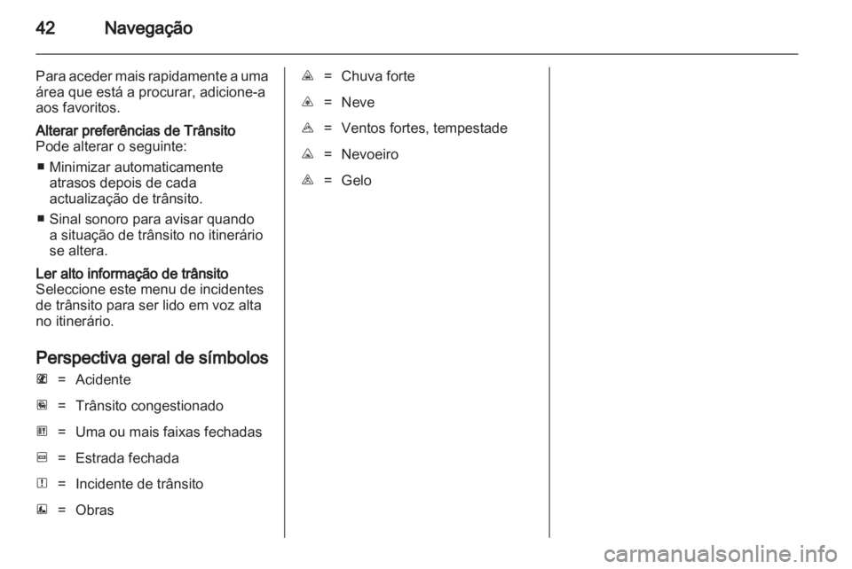 OPEL VIVARO 2011 Manual de Informação e Lazer (in Portugues) OPEL VIVARO 2011 Manual de Informação e Lazer (in Portugues)