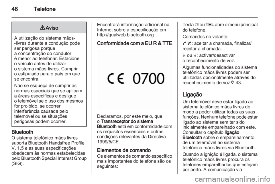 OPEL VIVARO 2011 Manual de Informação e Lazer (in Portugues) OPEL VIVARO 2011 Manual de Informação e Lazer (in Portugues)