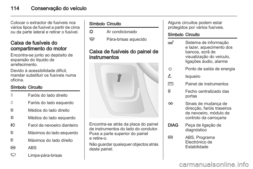 OPEL MOVANO_B 2010.5 Manual de Instruções (in Portugues) OPEL MOVANO_B 2010.5 Manual de Instruções (in Portugues)