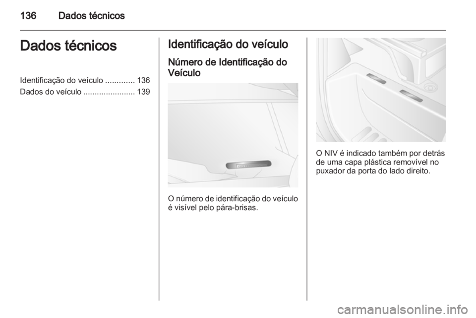 OPEL MOVANO_B 2010.5 Manual de Instruções (in Portugues) OPEL MOVANO_B 2010.5 Manual de Instruções (in Portugues)