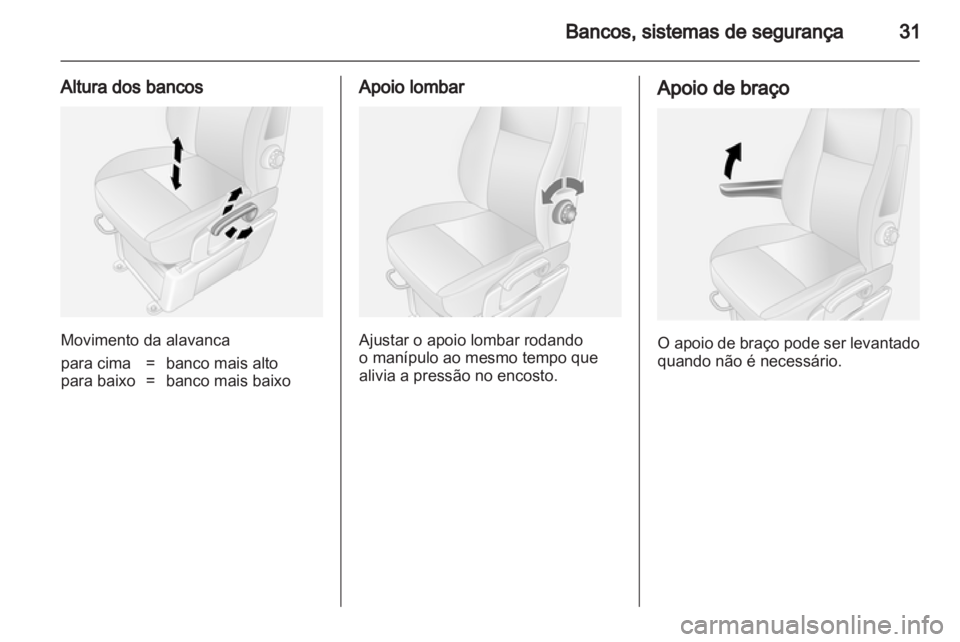 OPEL MOVANO_B 2010.5 Manual de Instruções (in Portugues) OPEL MOVANO_B 2010.5 Manual de Instruções (in Portugues)