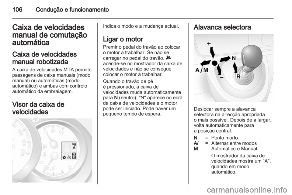 OPEL MOVANO_B 2011.5 Manual de Instruções (in Portugues) OPEL MOVANO_B 2011.5 Manual de Instruções (in Portugues)