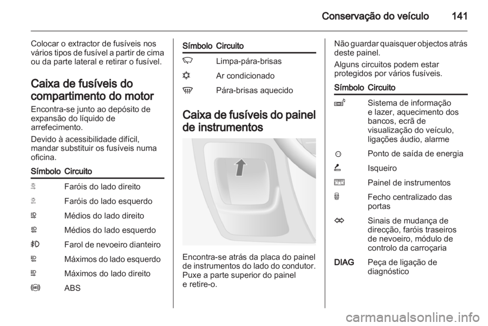 OPEL MOVANO_B 2011.5 Manual de Instruções (in Portugues) OPEL MOVANO_B 2011.5 Manual de Instruções (in Portugues)