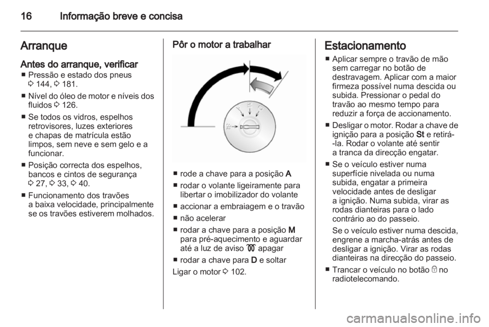 OPEL MOVANO_B 2011.5 Manual de Instruções (in Portugues) OPEL MOVANO_B 2011.5 Manual de Instruções (in Portugues)