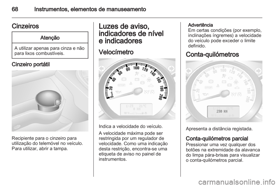 OPEL MOVANO_B 2011.5 Manual de Instruções (in Portugues) OPEL MOVANO_B 2011.5 Manual de Instruções (in Portugues)