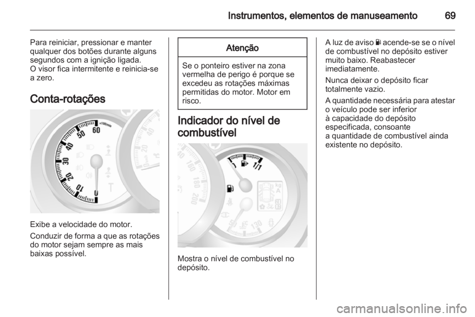 OPEL MOVANO_B 2011.5 Manual de Instruções (in Portugues) OPEL MOVANO_B 2011.5 Manual de Instruções (in Portugues)