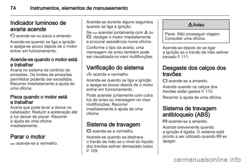 OPEL MOVANO_B 2011.5 Manual de Instruções (in Portugues) OPEL MOVANO_B 2011.5 Manual de Instruções (in Portugues)