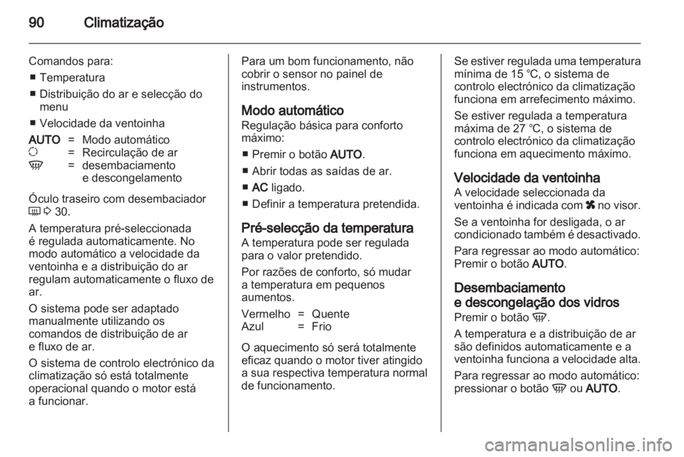 OPEL MOVANO_B 2011.5 Manual de Instruções (in Portugues) OPEL MOVANO_B 2011.5 Manual de Instruções (in Portugues)