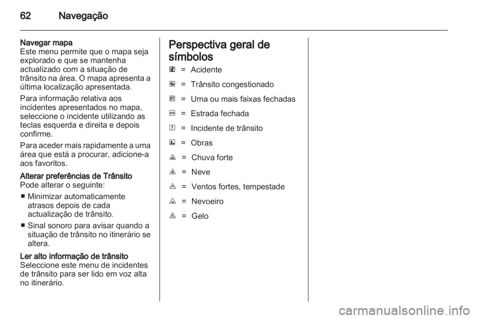 OPEL MOVANO_B 2012 Manual de Informação e Lazer (in Portugues) OPEL MOVANO_B 2012 Manual de Informação e Lazer (in Portugues)
