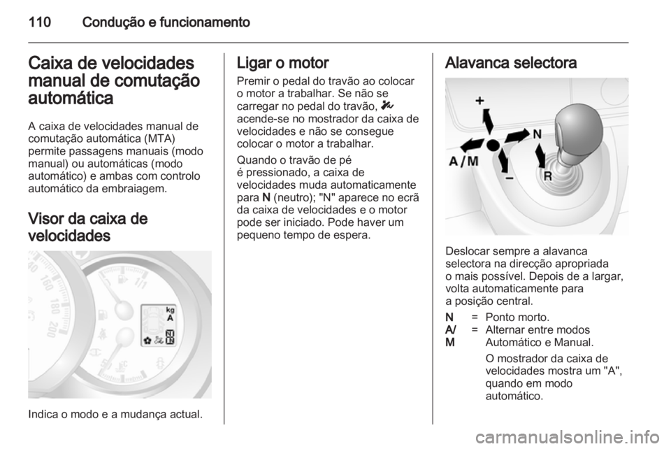 OPEL MOVANO_B 2012 Manual de Instruções (in Portugues) OPEL MOVANO_B 2012 Manual de Instruções (in Portugues)