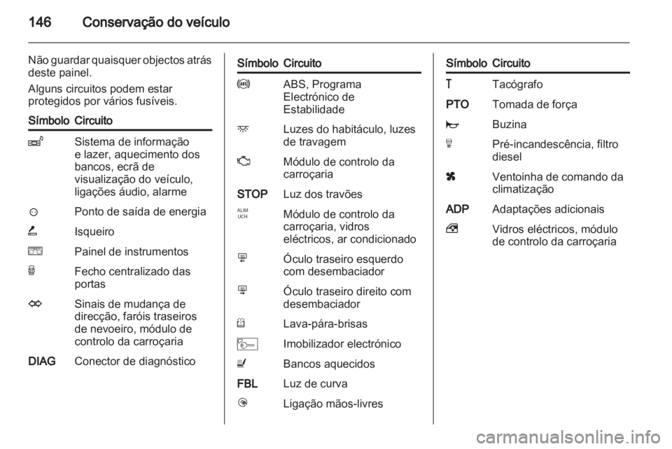 OPEL MOVANO_B 2012 Manual de Instruções (in Portugues) OPEL MOVANO_B 2012 Manual de Instruções (in Portugues)