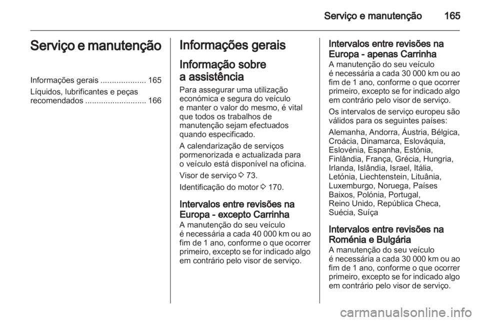 OPEL MOVANO_B 2012 Manual de Instruções (in Portugues) OPEL MOVANO_B 2012 Manual de Instruções (in Portugues)
