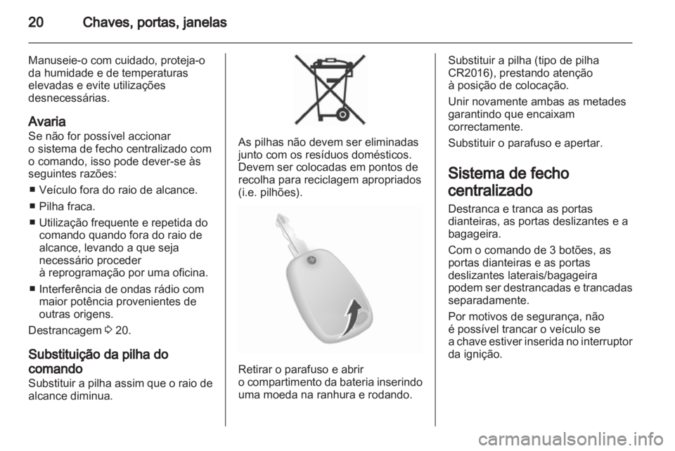 OPEL MOVANO_B 2012 Manual de Instruções (in Portugues) OPEL MOVANO_B 2012 Manual de Instruções (in Portugues)