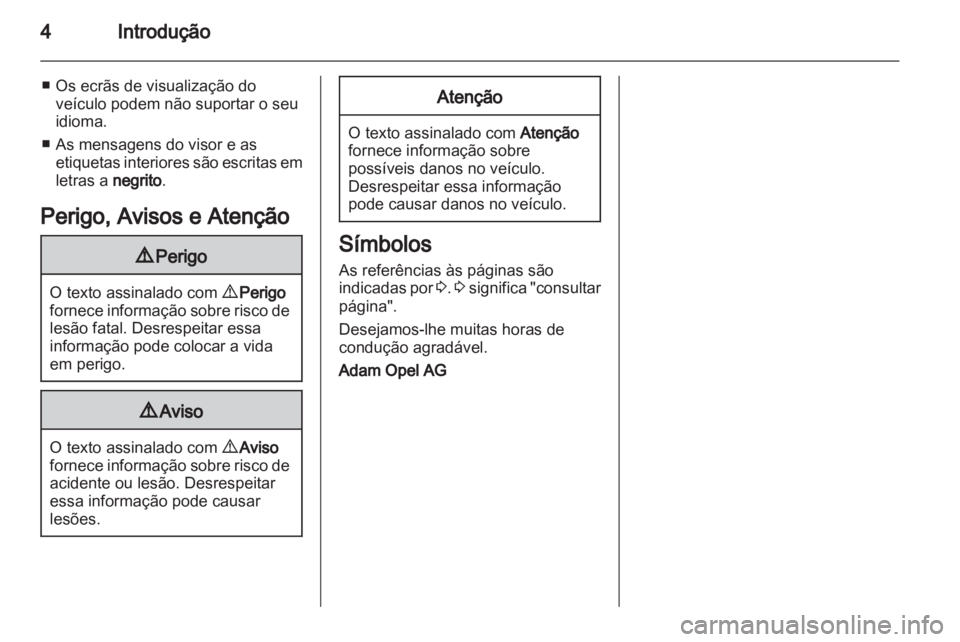 OPEL MOVANO_B 2012 Manual de Instruções (in Portugues) OPEL MOVANO_B 2012 Manual de Instruções (in Portugues)