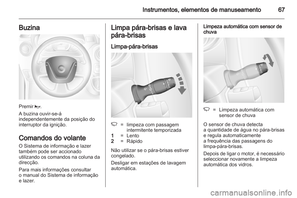 OPEL MOVANO_B 2012 Manual de Instruções (in Portugues) OPEL MOVANO_B 2012 Manual de Instruções (in Portugues)