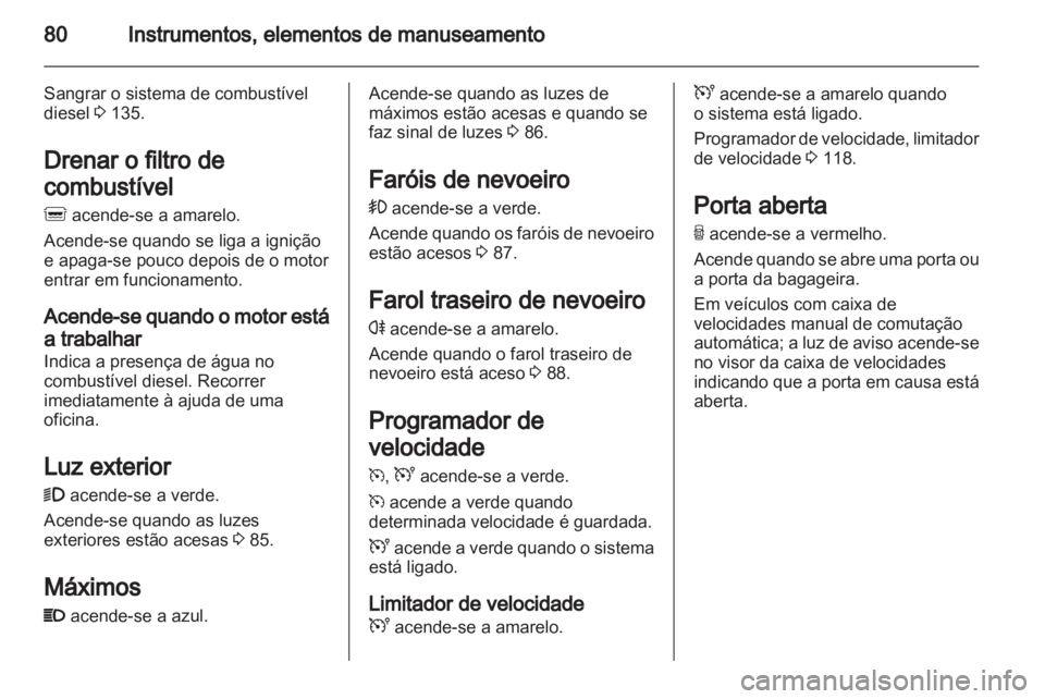 OPEL MOVANO_B 2012 Manual de Instruções (in Portugues) OPEL MOVANO_B 2012 Manual de Instruções (in Portugues)