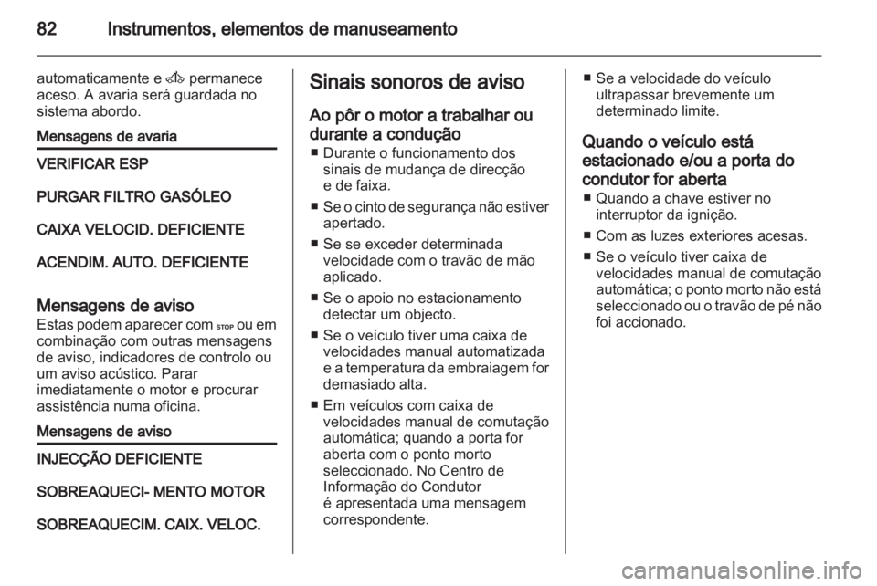 OPEL MOVANO_B 2012 Manual de Instruções (in Portugues) OPEL MOVANO_B 2012 Manual de Instruções (in Portugues)