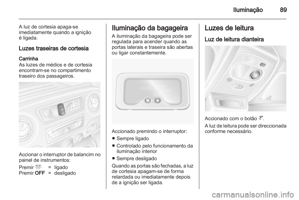 OPEL MOVANO_B 2012 Manual de Instruções (in Portugues) OPEL MOVANO_B 2012 Manual de Instruções (in Portugues)