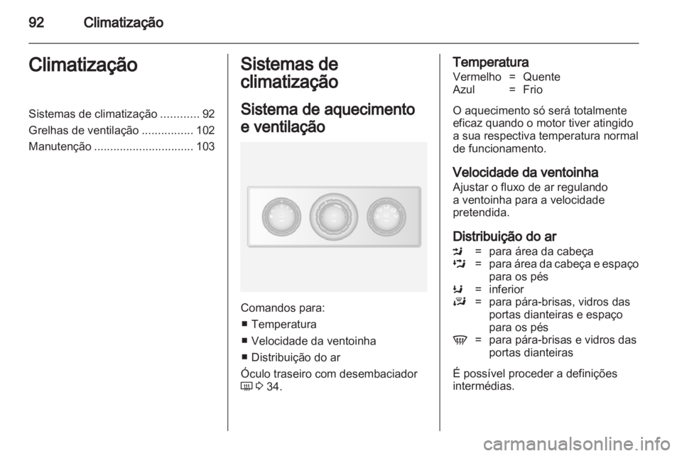 OPEL MOVANO_B 2012 Manual de Instruções (in Portugues) OPEL MOVANO_B 2012 Manual de Instruções (in Portugues)