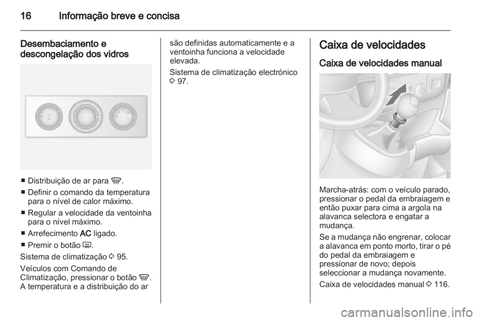 OPEL MOVANO_B 2012.5 Manual de Instruções (in Portugues) OPEL MOVANO_B 2012.5 Manual de Instruções (in Portugues)
