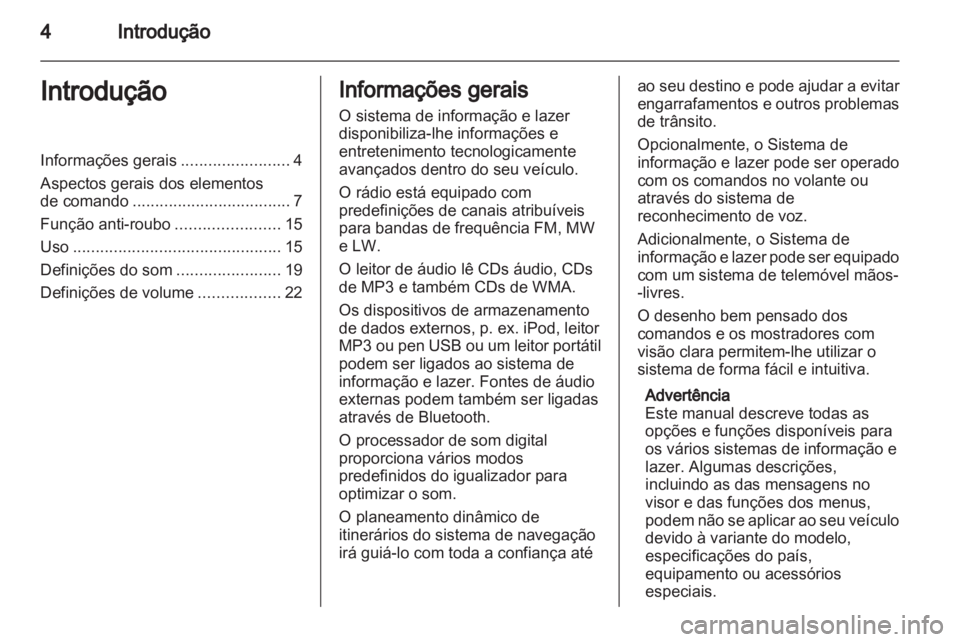 OPEL VIVARO 2013 Manual de Informação e Lazer (in Portugues) OPEL VIVARO 2013 Manual de Informação e Lazer (in Portugues)