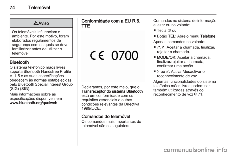 OPEL MOVANO_B 2013.5 Manual de Informação e Lazer (in Portugues) OPEL MOVANO_B 2013.5 Manual de Informação e Lazer (in Portugues)