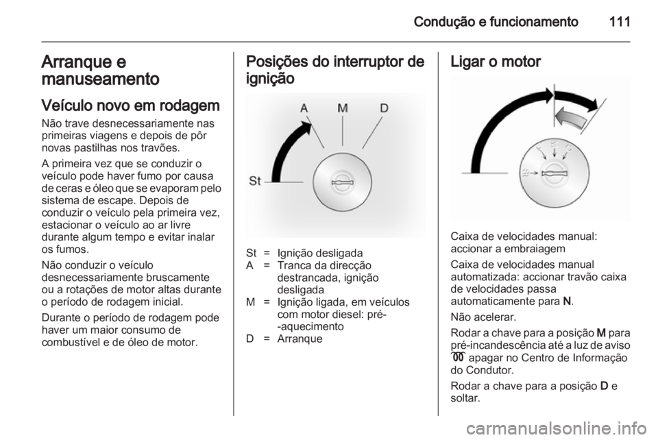 OPEL MOVANO_B 2013.5 Manual de Instruções (in Portugues) OPEL MOVANO_B 2013.5 Manual de Instruções (in Portugues)