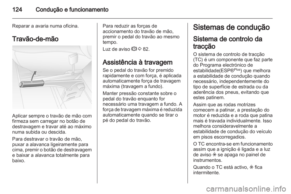 OPEL MOVANO_B 2013.5 Manual de Instruções (in Portugues) OPEL MOVANO_B 2013.5 Manual de Instruções (in Portugues)