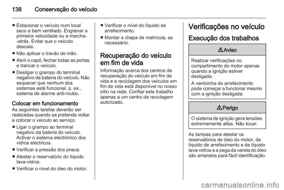 OPEL MOVANO_B 2013.5 Manual de Instruções (in Portugues) OPEL MOVANO_B 2013.5 Manual de Instruções (in Portugues)