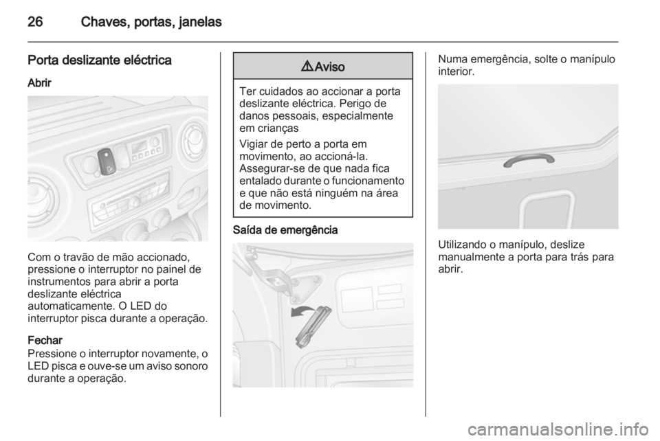 OPEL MOVANO_B 2013.5 Manual de Instruções (in Portugues) OPEL MOVANO_B 2013.5 Manual de Instruções (in Portugues)