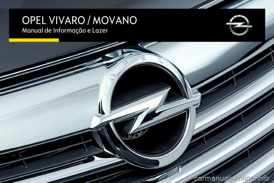 OPEL VIVARO B 2016  Manual de Informação e Lazer (in Portugues) OPEL VIVARO / MOVANOManual de Informação e Lazer 