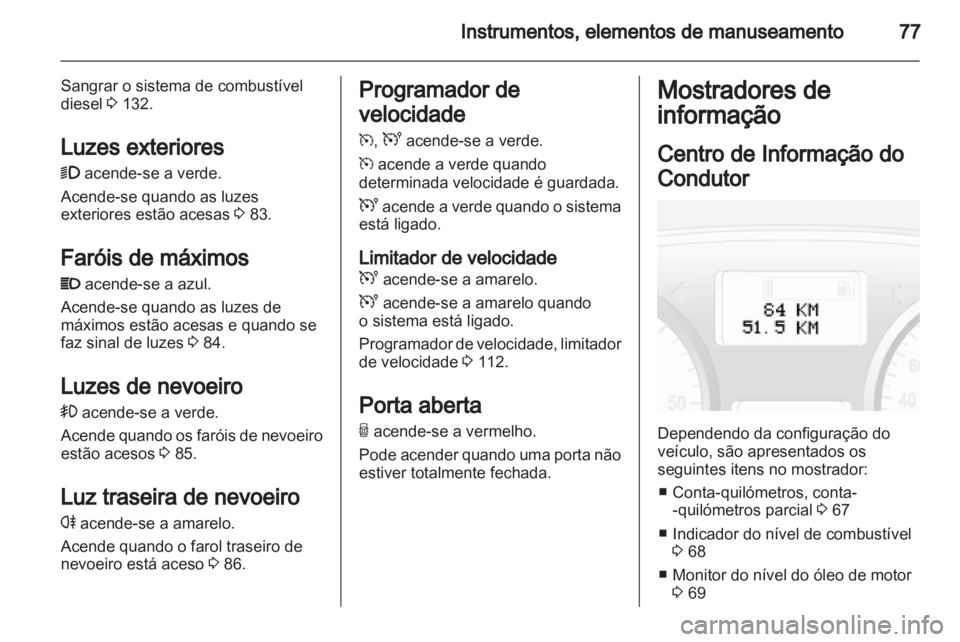 OPEL VIVARO 2012 Manual de Instruções (in Portugues) OPEL VIVARO 2012 Manual de Instruções (in Portugues)