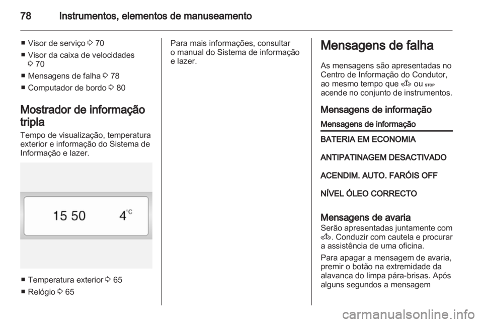 OPEL VIVARO 2012 Manual de Instruções (in Portugues) OPEL VIVARO 2012 Manual de Instruções (in Portugues)