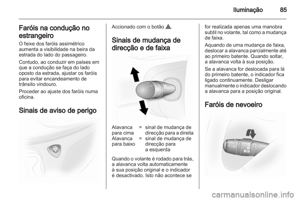 OPEL VIVARO 2012 Manual de Instruções (in Portugues) OPEL VIVARO 2012 Manual de Instruções (in Portugues)